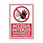 Placă interdicție PET – „Accesul interzis persoanelor neautorizate” (A4, 0,7 mm)