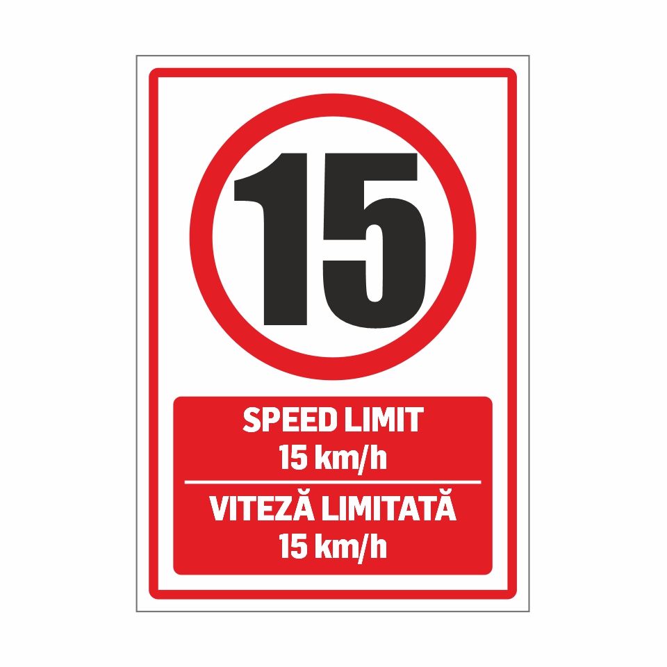 09_Placute signalistica_4xds Placă semnalizare ”Viteză Limitată 15 km” - Autocolant PVC / PET 0,7mm / HIPS 2mm / PVC 5mm - imagine 1